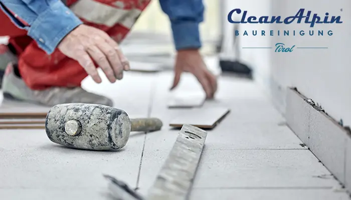 Baureinigung Innsbruck – Clean✩Alpin Baustellenreinigung