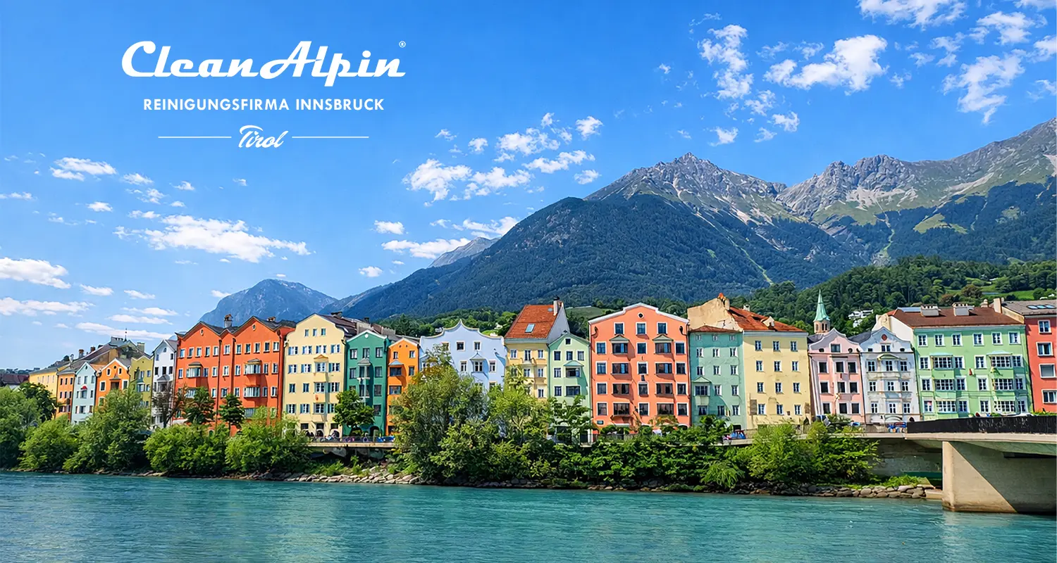 Reinigungsfirma Innsbruck CleanAlpin CleanAlpin Reinigungsfirma in Innsbruck für Privatkunden und Unternehmen