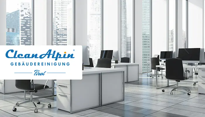 Unterhaltsreinigung Büro - Clean-Alpin Gebäudereinigung
